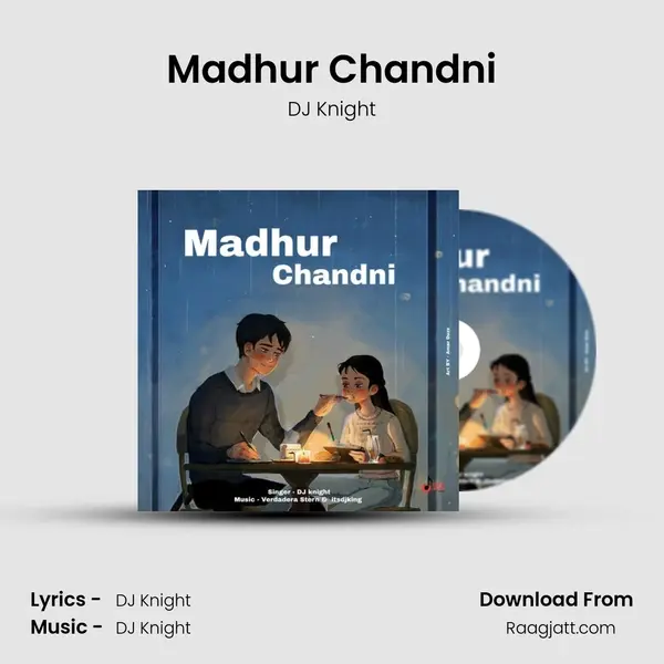 Madhur Chandni mp3 song