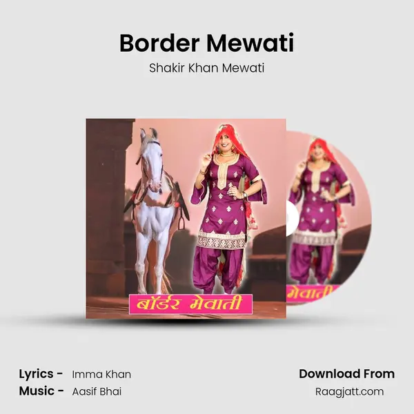 Border Mewati mp3 song