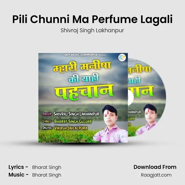 Pili Chunni Ma Perfume Lagali - Shivraj Singh Lakhanpur album cover 