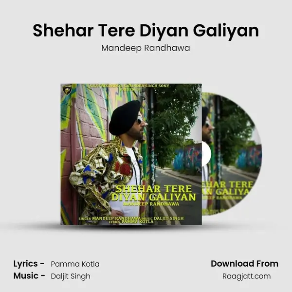 Shehar Tere Diyan Galiyan - Mandeep Randhawa album cover 