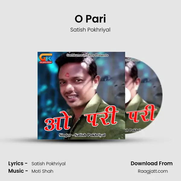 O Pari - Satish Pokhriyal album cover 