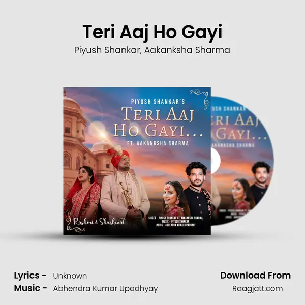 Teri Aaj Ho Gayi - Piyush Shankar album cover 