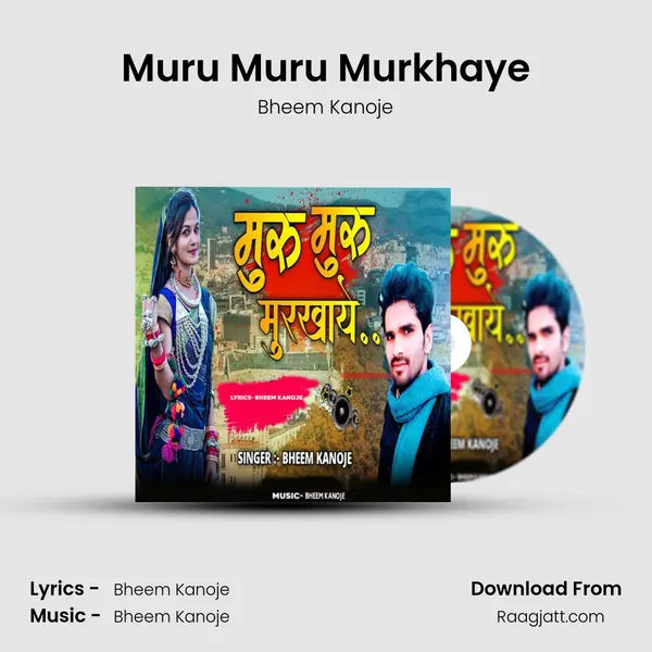 Muru Muru Murkhaye mp3 song