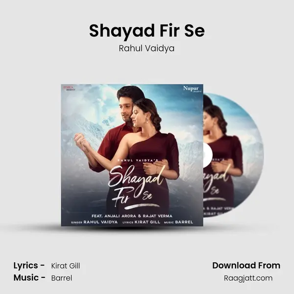 Shayad Fir Se - Rahul Vaidya album cover 