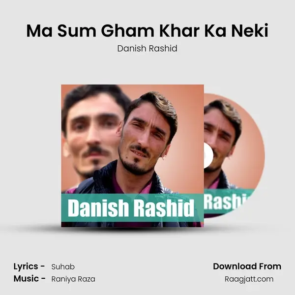 Ma Sum Gham Khar Ka Neki mp3 song