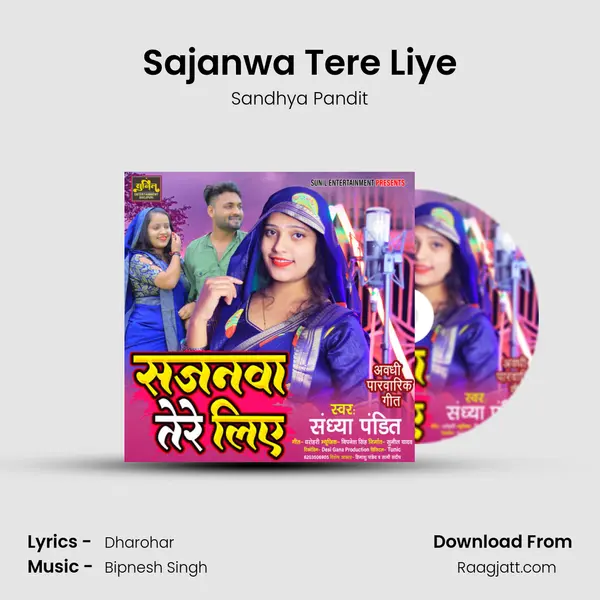 Sajanwa Tere Liye - Sandhya Pandit album cover 