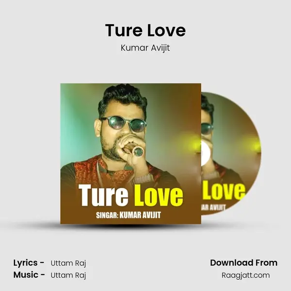 Ture Love - Kumar Avijit album cover 