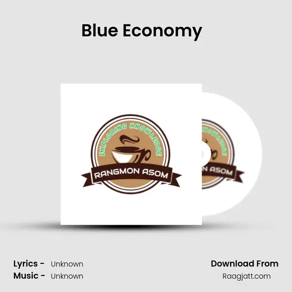 Blue Economy (Assamese Podcast Rangmon Asom) (EP-38) mp3 song