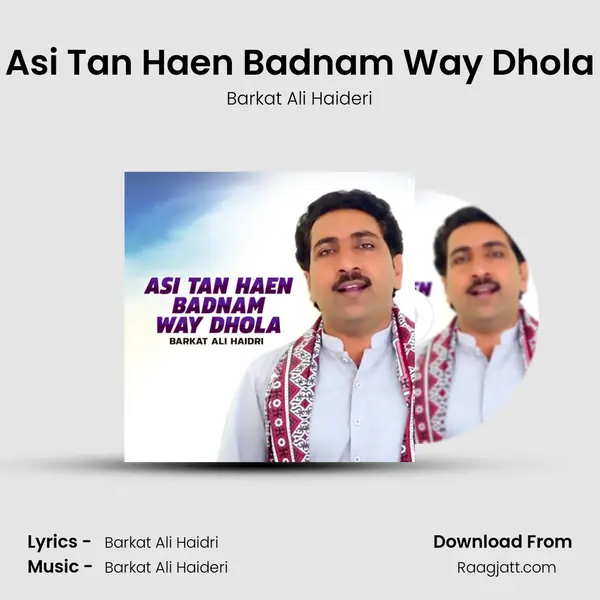 Asi Tan Haen Badnam Way Dhola mp3 song