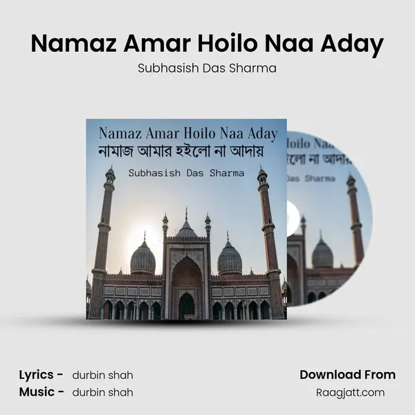 Namaz Amar Hoilo Naa Aday - Subhasish Das Sharma album cover 