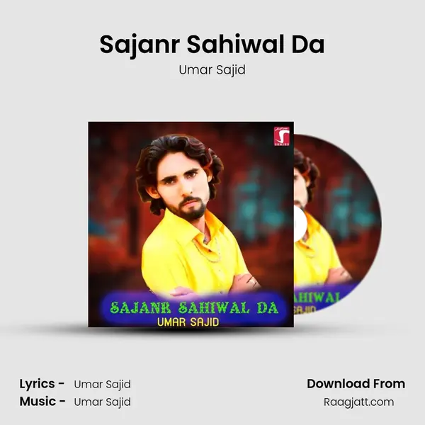 Sajanr Sahiwal Da mp3 song