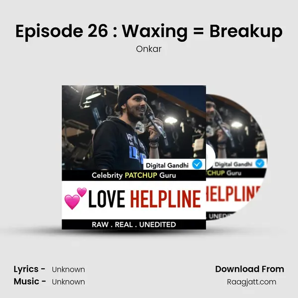 Episode 26 : Waxing = Breakup mp3 song