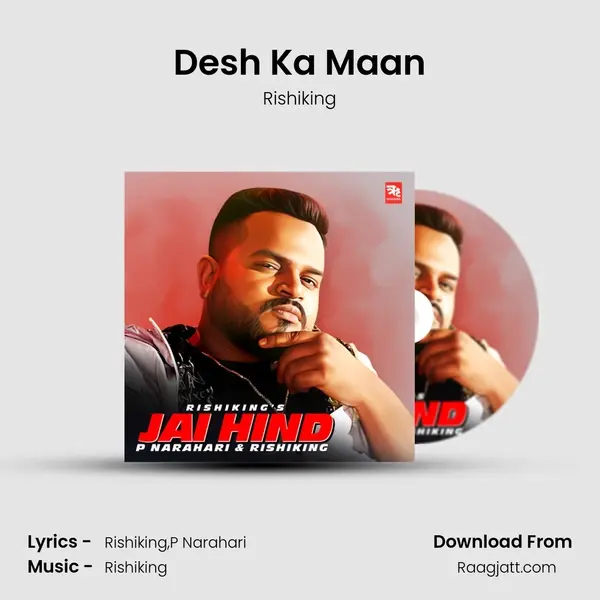 Desh Ka Maan mp3 song