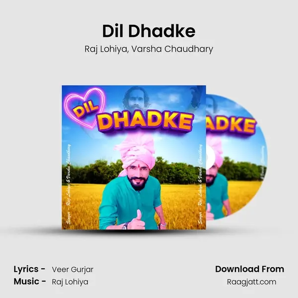 Dil Dhadke - Raj Lohiya album cover 