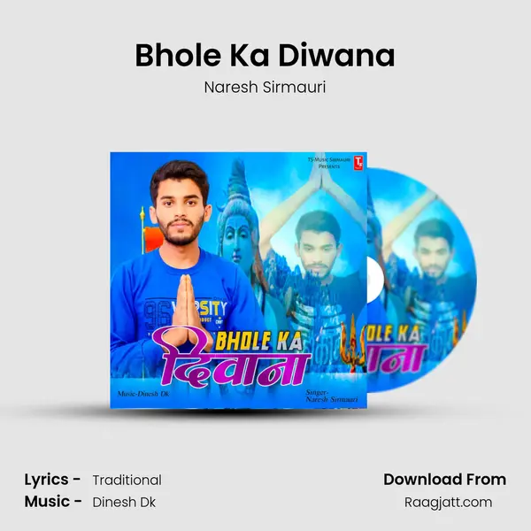 Bhole Ka Diwana - Naresh Sirmauri album cover 