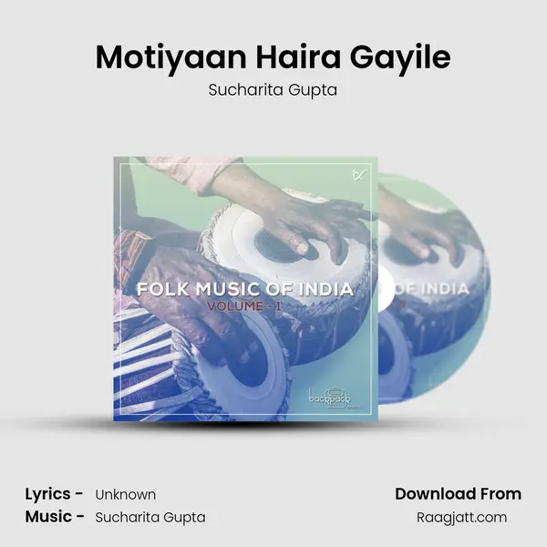 Motiyaan Haira Gayile - Sucharita Gupta album cover 