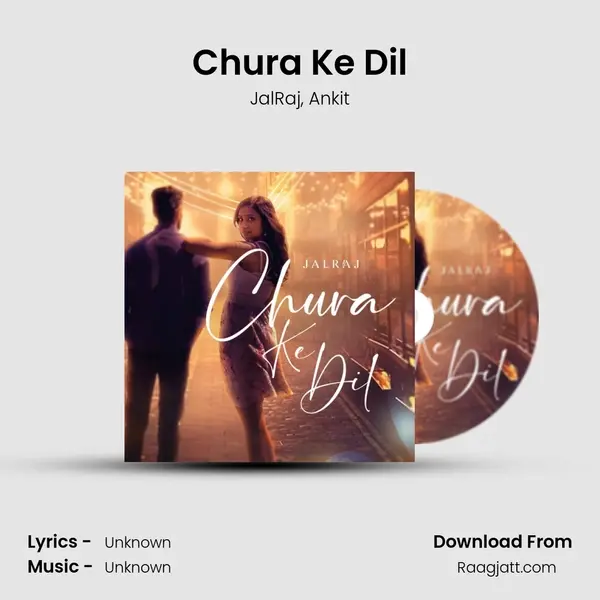 Chura Ke Dil mp3 song