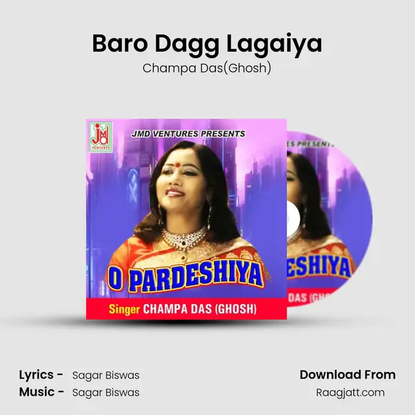 Baro Dagg Lagaiya - Champa Das(Ghosh) album cover 