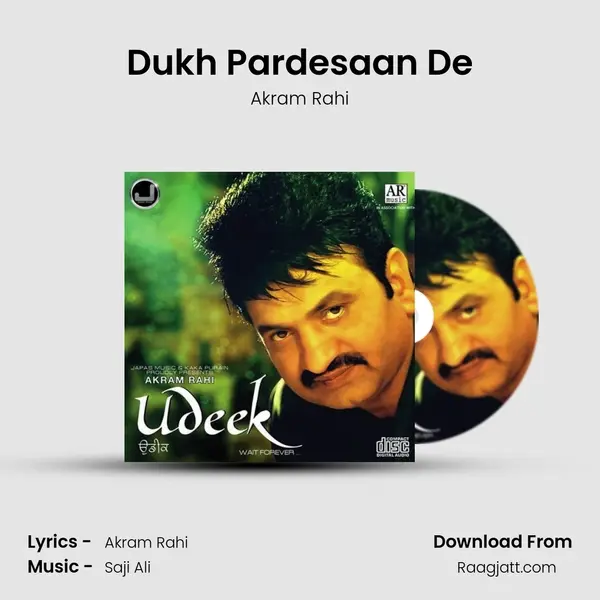 Dukh Pardesaan De mp3 song