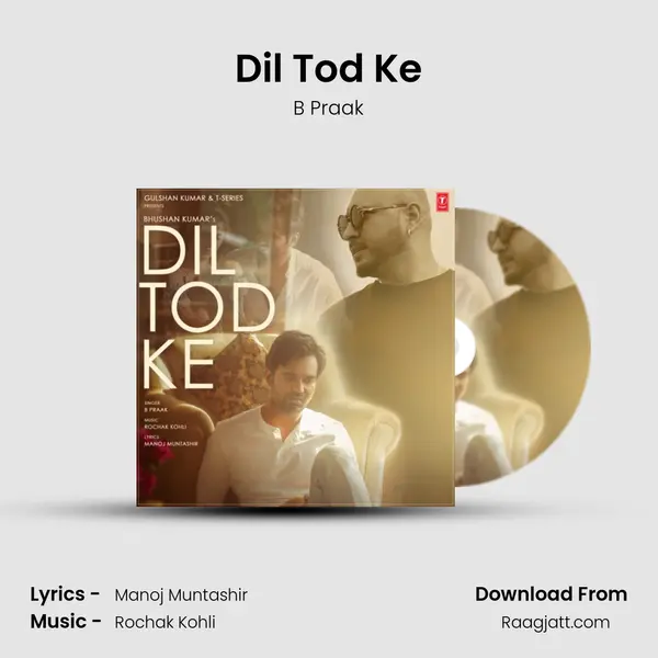 Dil Tod Ke - B Praak album cover 