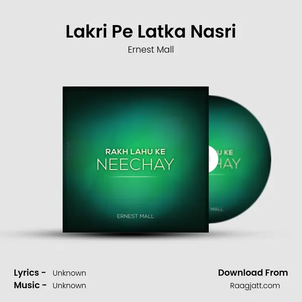 Lakri Pe Latka Nasri - Ernest Mall album cover 