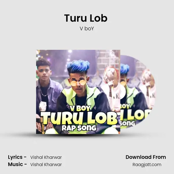 Turu Lob (Rap Song) mp3 song