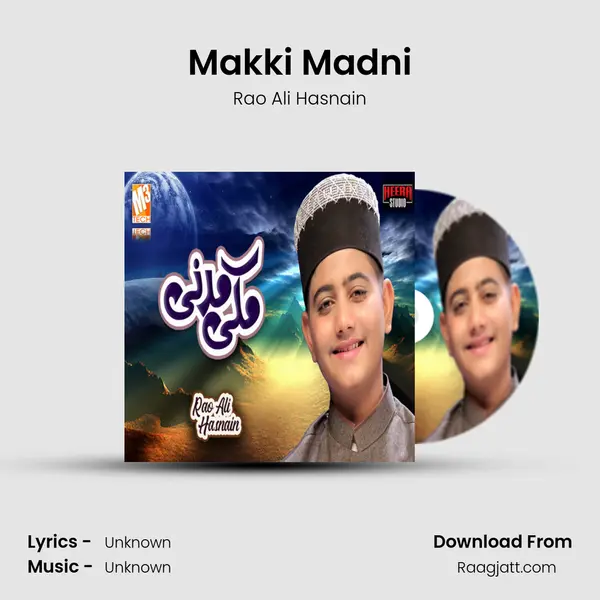 Makki Madni mp3 song