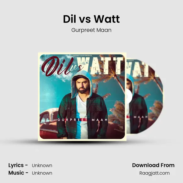 Dil vs Watt - Gurpreet Maan album cover 