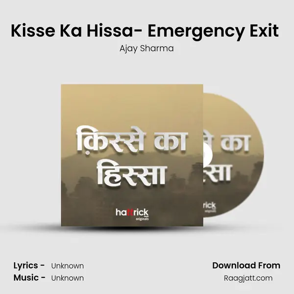 Kisse Ka Hissa- Emergency Exit (Full Episode) mp3 song