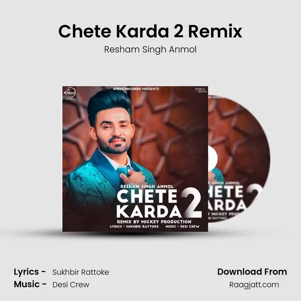 Chete Karda 2 Remix - Resham Singh Anmol album cover 