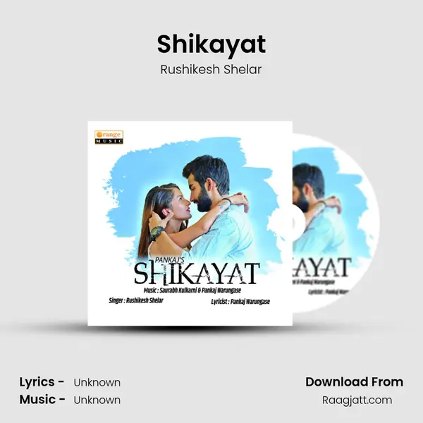 Shikayat - Rushikesh Shelar album cover 