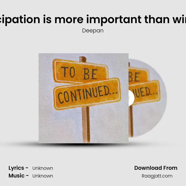 Participation is more important than winning - Deepan album cover 