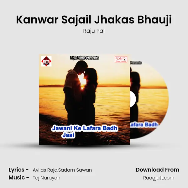 Kanwar Sajail Jhakas Bhauji mp3 song