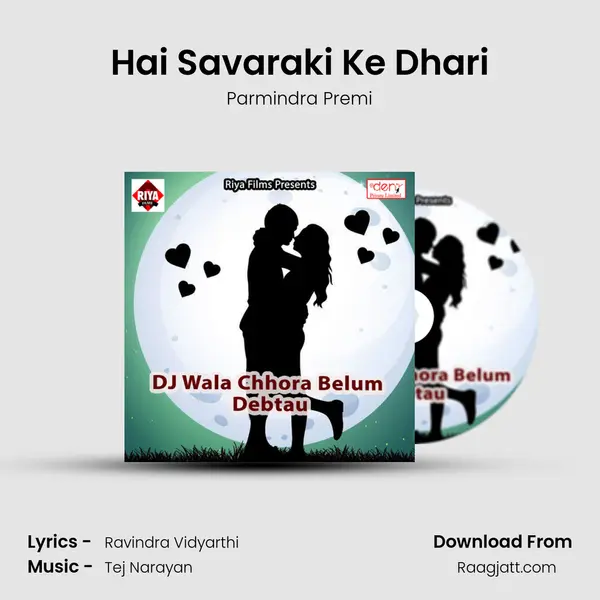 Hai Savaraki Ke Dhari - Parmindra Premi album cover 