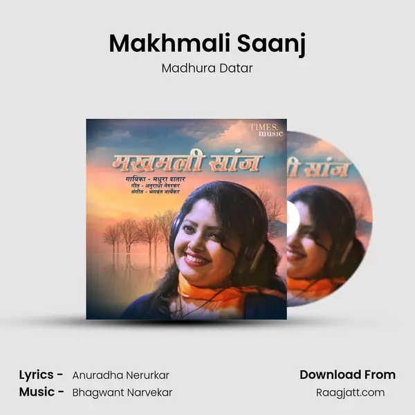 Makhmali Saanj - Madhura Datar album cover 