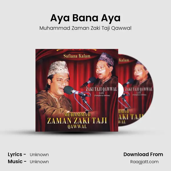 Aya Bana Aya - Muhammad Zaman Zaki Taji Qawwal album cover 