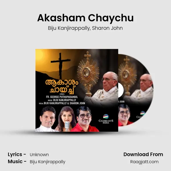 Akasham Chaychu - Biju Kanjirappally album cover 