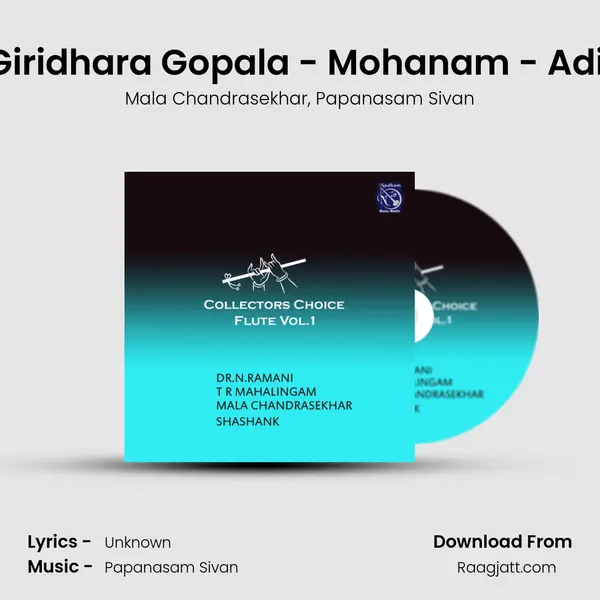 Giridhara Gopala - Mohanam - Adi (Live) mp3 song