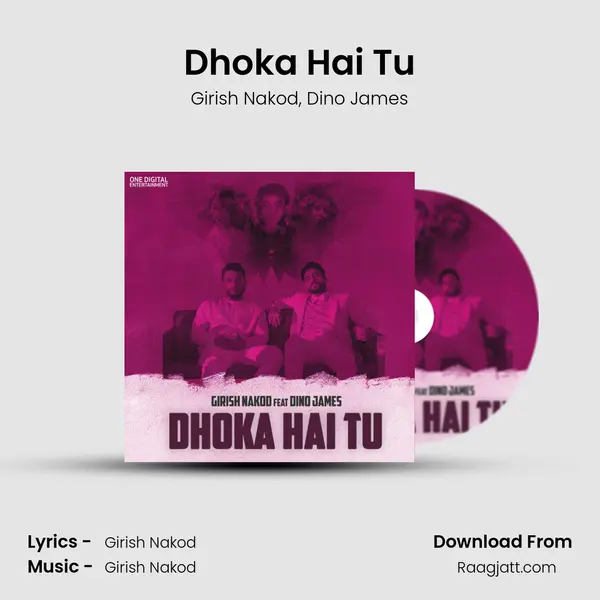 Dhoka Hai Tu mp3 song