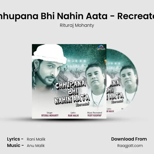 Chhupana Bhi Nahin Aata - Recreated mp3 song