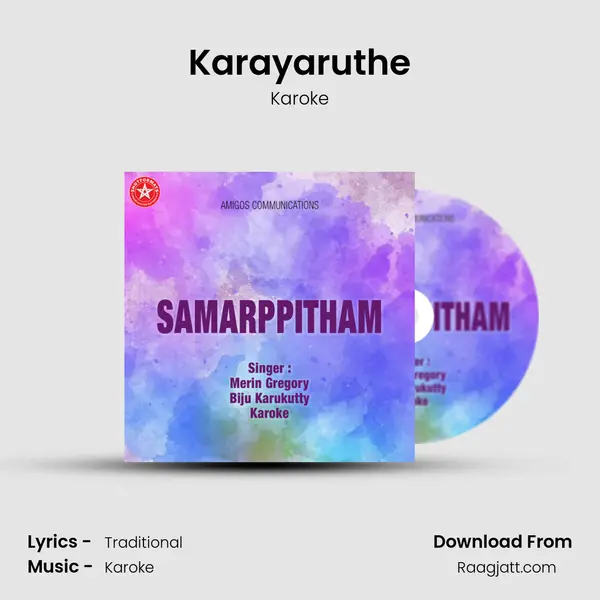 Karayaruthe mp3 song