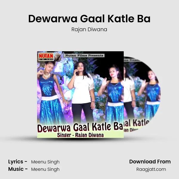 Dewarwa Gaal Katle Ba mp3 song