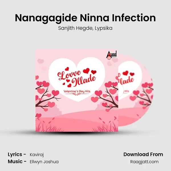 Nanagagide Ninna Infection - Sanjith Hegde album cover 