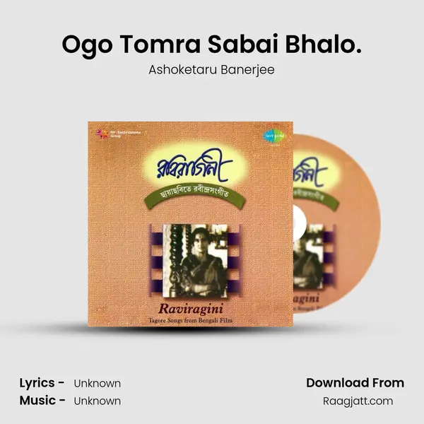 Ogo Tomra Sabai Bhalo. - Ashoketaru Banerjee album cover 