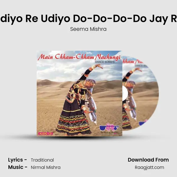 Udiyo Re Udiyo Do-Do-Do-Do Jay Re - Seema Mishra album cover 