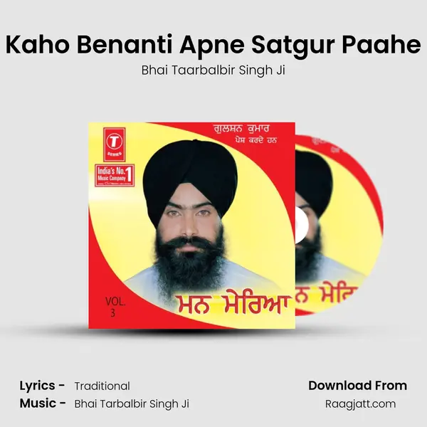 Kaho Benanti Apne Satgur Paahe - Bhai Taarbalbir Singh Ji album cover 