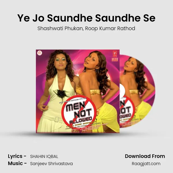 Ye Jo Saundhe Saundhe Se mp3 song