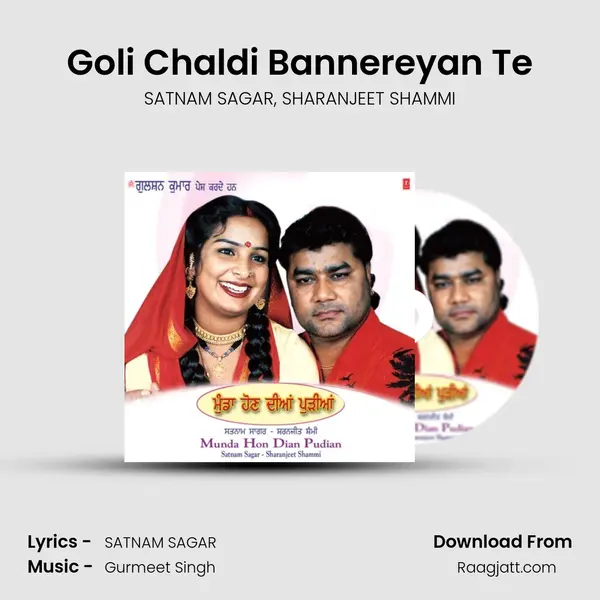 Goli Chaldi Bannereyan Te mp3 song