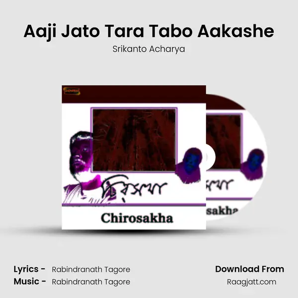 Aaji Jato Tara Tabo Aakashe - Srikanto Acharya album cover 