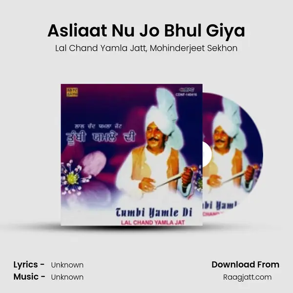 Asliaat Nu Jo Bhul Giya - Lal Chand Yamla Jatt album cover 